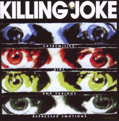 Killing Joke: Extremities, Dirt And Various Repressed Emotion [2CD]