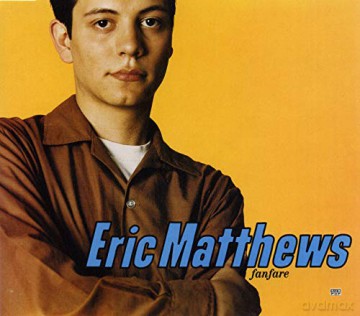 Eric Matthews: Fanfare [CD]