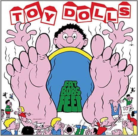 Toy Dolls: Fat Bobs Feet [Winyl]