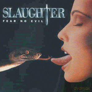 Slaughter: Fear No Evil [CD]