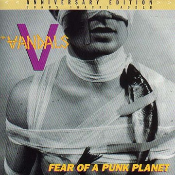 The Vandals: Fear Of A Punk Planet [Winyl]