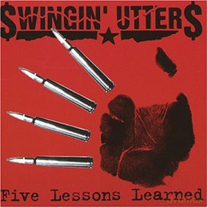 Swingin' Utters: Five Lessons Learned [CD]