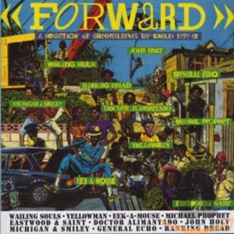 Forward - A Selction Of Greensleeves Top Singles 1977-82 [CD]