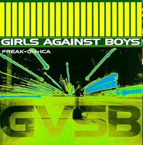 Girls Against Boys: Freak On Ica [2xWinyl]