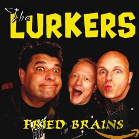 The Lurkers: Fried Brains [CD]