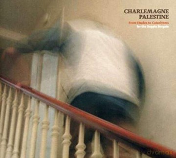 Charlemagne Palestine: From Etudes To Cataclysms [2CD]