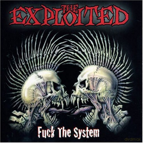 The Exploited: Fuck The System [CD]