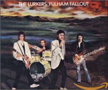The Lurkers: Fulham Fallout [CD]