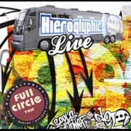 Hieroglyphics: Full Circle Tour [CD]+[DVD]
