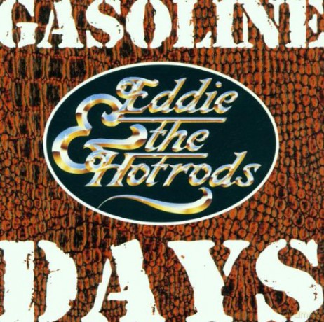 Eddie And The Hot Rods: Gasoline Days [CD]