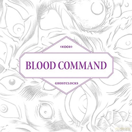 Blood Command: Ghostclocks [CD]