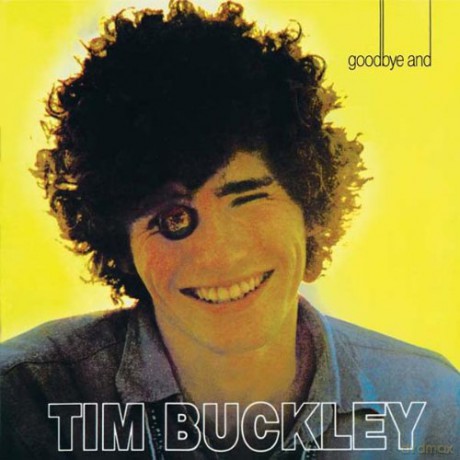Tim Buckley: Goodbye And Hello [Winyl]