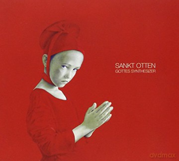 Sankt Otten: Gottes Synthesizer [CD]
