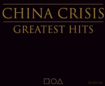 China Crisis: Greatest Hits [CD]+[DVD]
