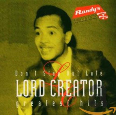 Lord Creator: Greatest Hits [CD]