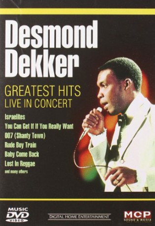 Desmond Dekker: Greatest Hits - Live In Concert [DVD]