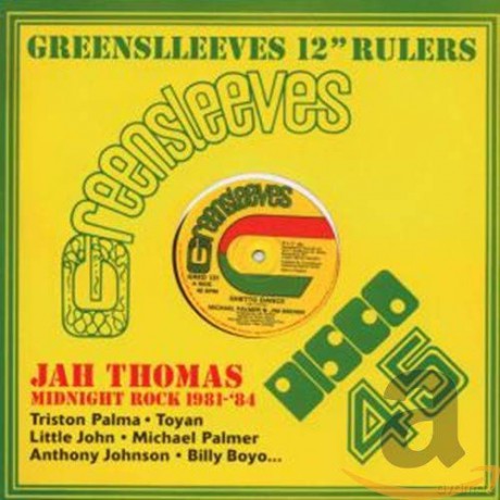 Jah Thomas: Greensleeves 12" Rulers - Midnight Rock 1981-84 [CD]