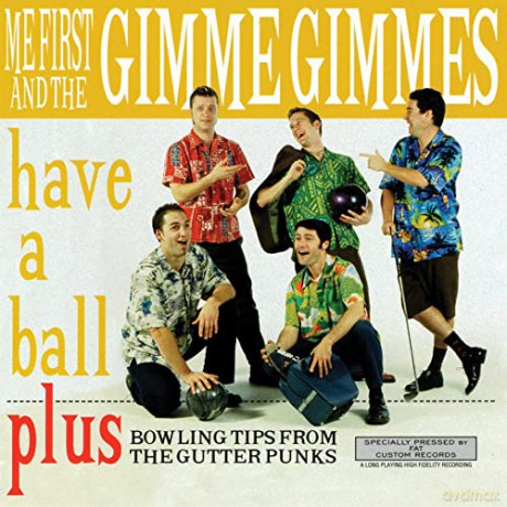 Me First And The Gimme Gimmes: Have A Ball [Winyl]