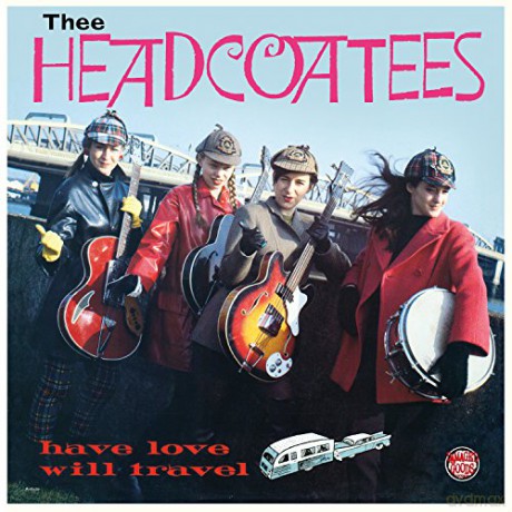 Thee Headcoatees: Have Love Will Travel [CD]