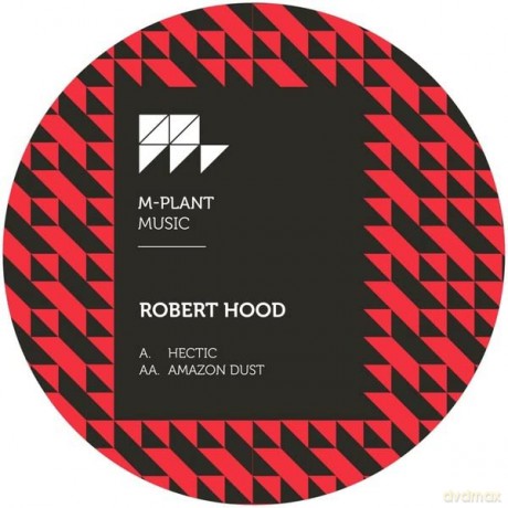 Robert Hood: Hectic/Amazon Dust [Winyl]