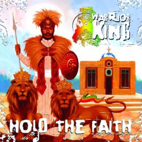 Warrior King: Hold The Faith [CD]