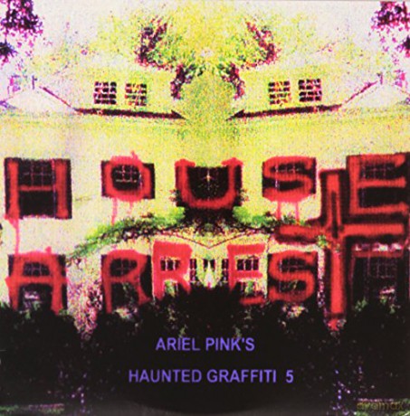 Ariel Pink's Haunted Graffiti: House Arrest [Winyl]