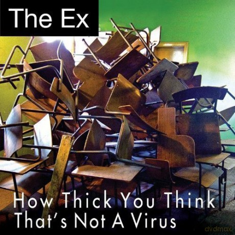 The Ex: How Thick You Think That's Not A Virus [Winyl]