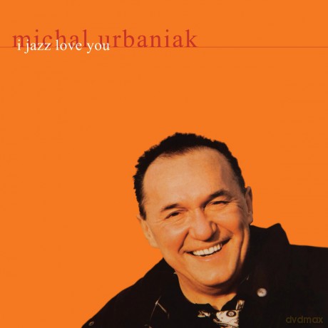 Michał Urbaniak: I Jazz Love You [CD]