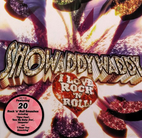 Showaddywaddy: I Love Rock'n'roll [CD]