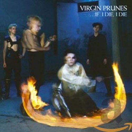 Virgin Prunes: If I Die, I Die [CD]