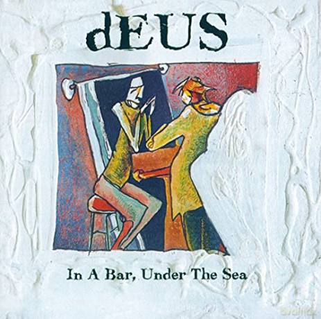 Deus: In A Bar Under The Sea [CD]
