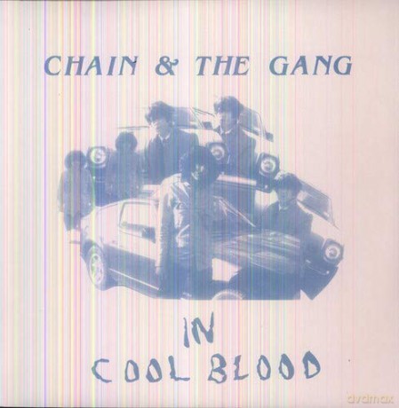 Chain And The Gang: In Cool Blood [Winyl]