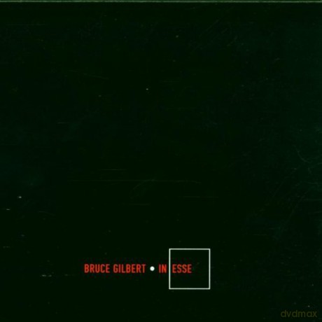 Bruce Gilbert: In Esse [CD]