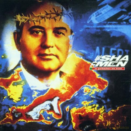Shamen: In Gorbachev We Trust [CD]