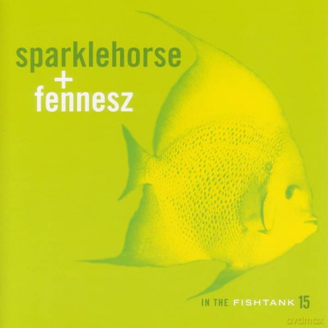 Sparklehorse + Fennesz: In The Fishtank 15 [CD]