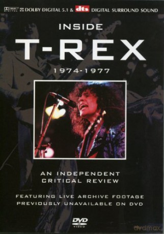 T.Rex (Tyrannosaurus Rex): Inside 1974-1977 [DVD]