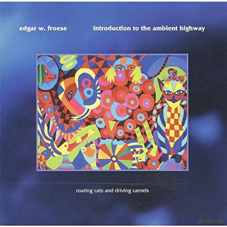 Edgar W. Froese: Introduction To The Ambient Highway [CD]