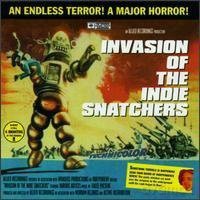 Invasion Of The Indie Snatchers [CD]