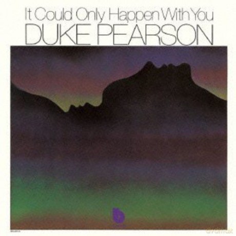 Duke Pearson: It Could Only Happen With You [CD]