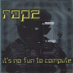 Rope: It's No Fun Compute [CD]
