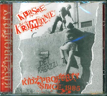 Klasse Kriminale: Kidz Property Since 1985 [CD]