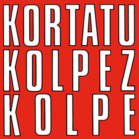 Kortatu: Kolpez Kolpe [Winyl]