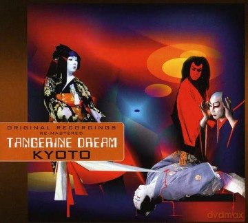 Tangerine Dream: Kyoto [CD]