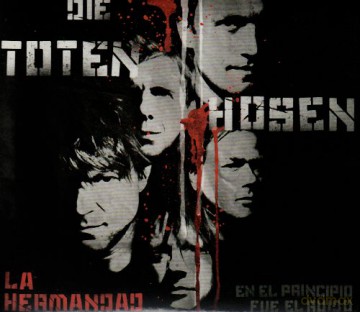 Die Toten Hosen: La Hermandad - En El Principio Fue El Ruido [CD]