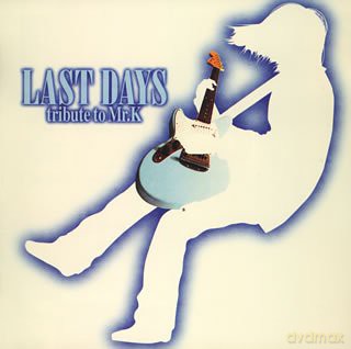 Last Days - Tribute To Mr.K (Kurt Cobain) [CD]