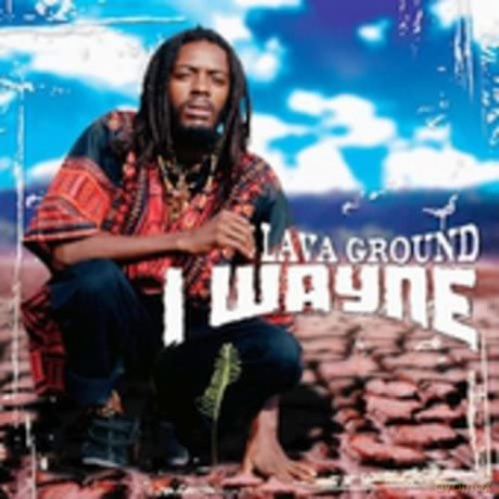 I Wayne: Lava Ground [CD]