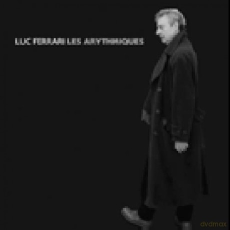 Luc Ferrari: Les Arythmiques [CD]