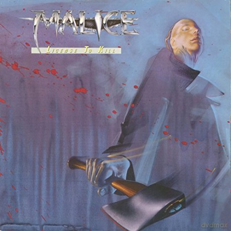 Malice: Licence To Kill [CD]