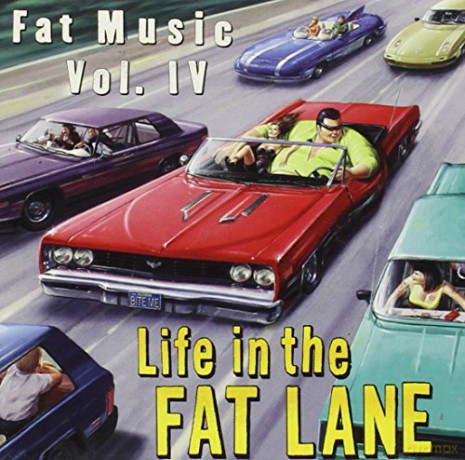 Life In The Fat Lane - Fat Music Vol.Iv [CD]