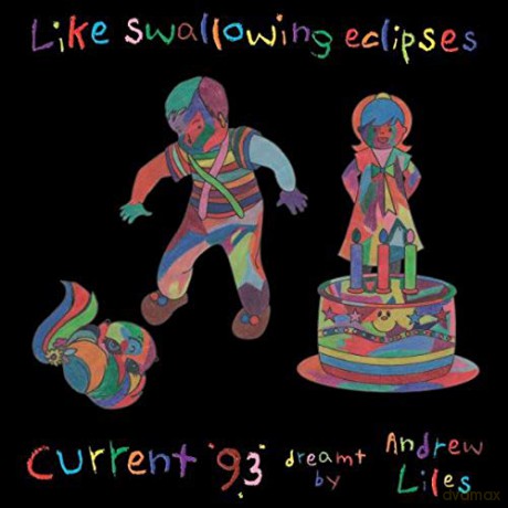 Current 93 Dreamt By Andrew Liles: Like Swallowing Eclipses [6xWinyl]